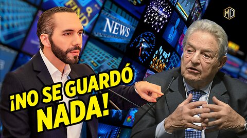 🔴 Bukele APUNTÓ CONTRA los “medios y ‘periodistas’ PAGADOS por Soros”