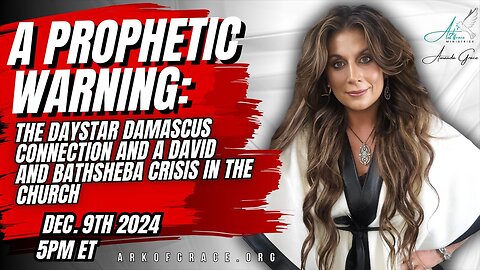 A Prophetic Warning: The Daystar Damascus Connection and a David and Bathsheba Crisis in the Church