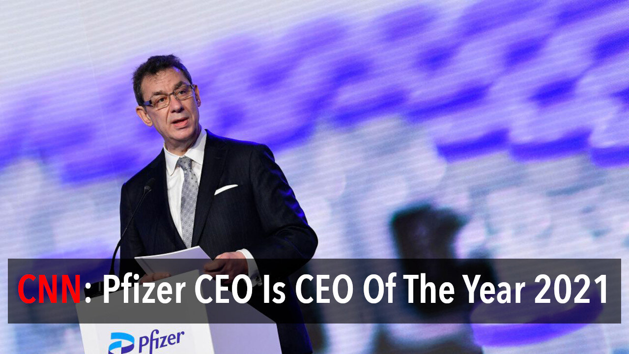 CNN: CEO of Pfizer is CEO of year 2021