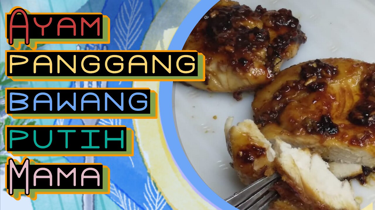 ๐Cepat dan Mudah, Hidangan Ayam Bawang Putih Panggang!๐