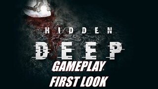 Hidden Deep - Gameplay PC First Look [Early Access]