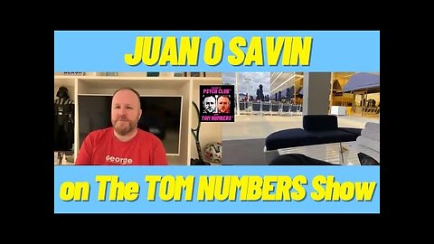 JUAN O SAVIN on The TOM NUMBERS Show