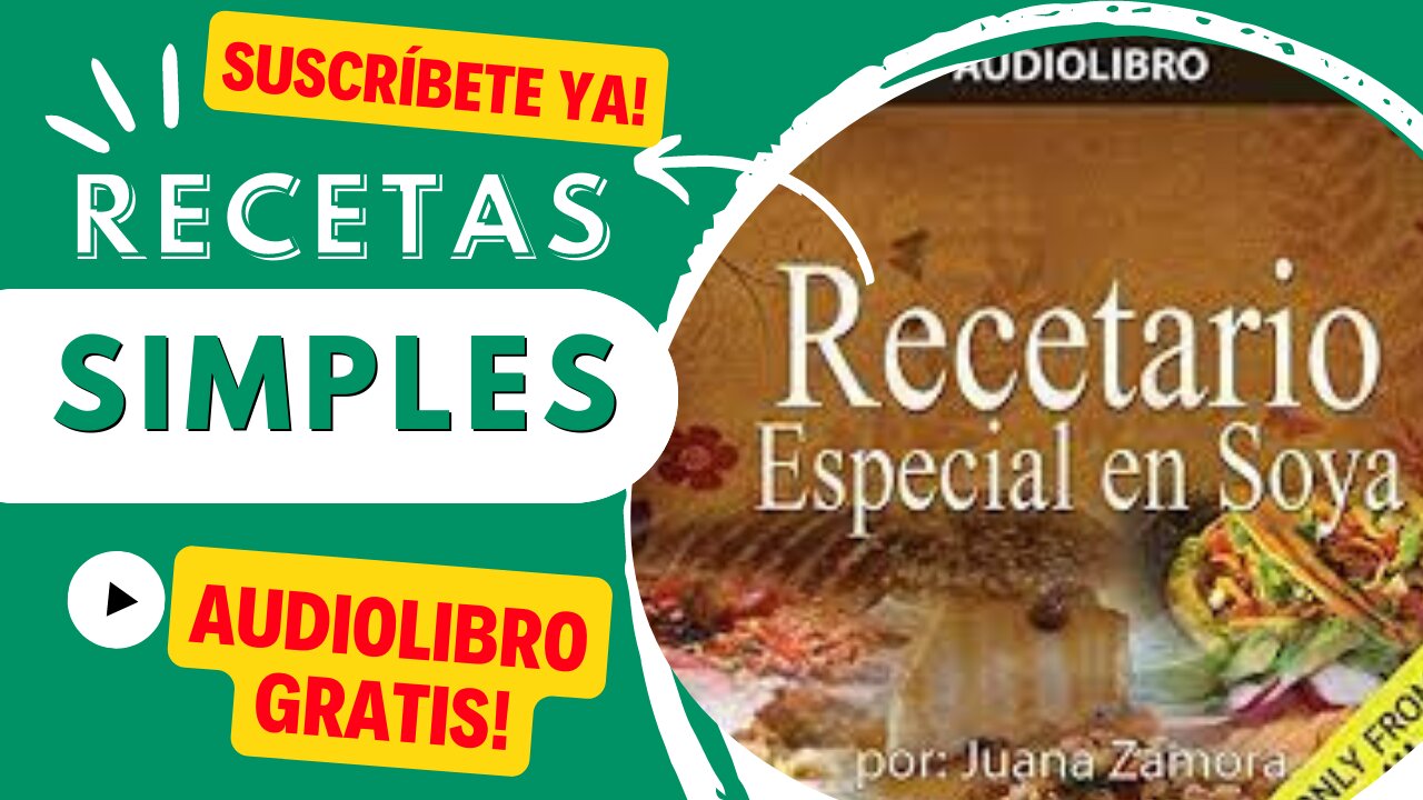 Recetario especial en soya (Audiolibro) de Juana Zamora