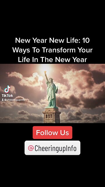 New Year New Life: 10 Ways To Transform Your Life In The New Year