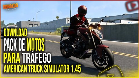▶️PACK DE MOTOS BRASILEIRAS E AMERICANAS PARA AMERICAN TRUCK SIMULATOR 1.45