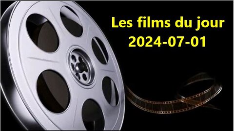 Les films du jour = 2024-07-01