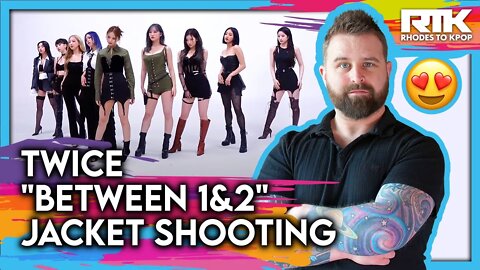 TWICE (트와이스) - "Between 1&2" Jacket Shooting Behind the Scenes (Reaction)