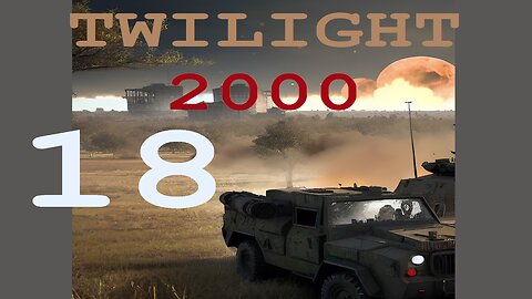 Twilight 2000 Ep 18