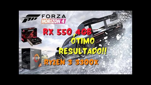 FORZA HORIZON 4 Teste com a rx 550 4gb e Ryzen 3 3300x ÓTIMO RESULTADO!!