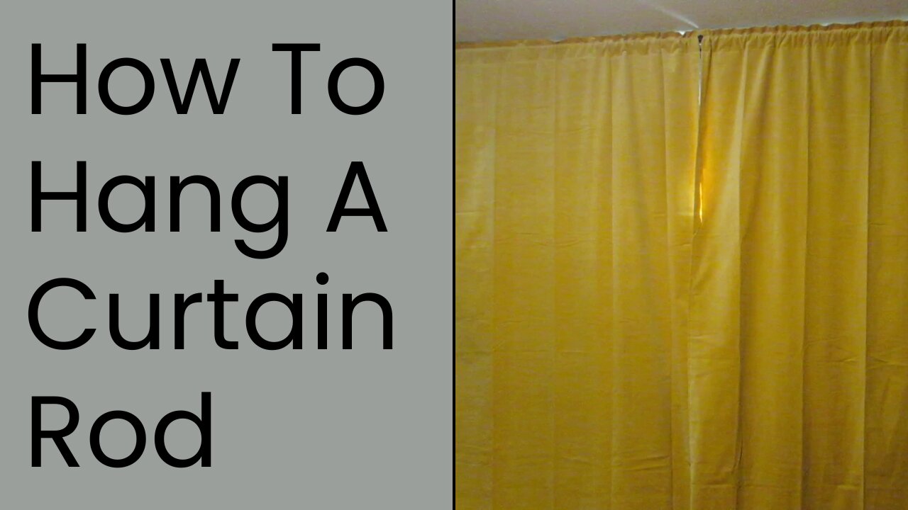 How To Hang A Curtain Rod