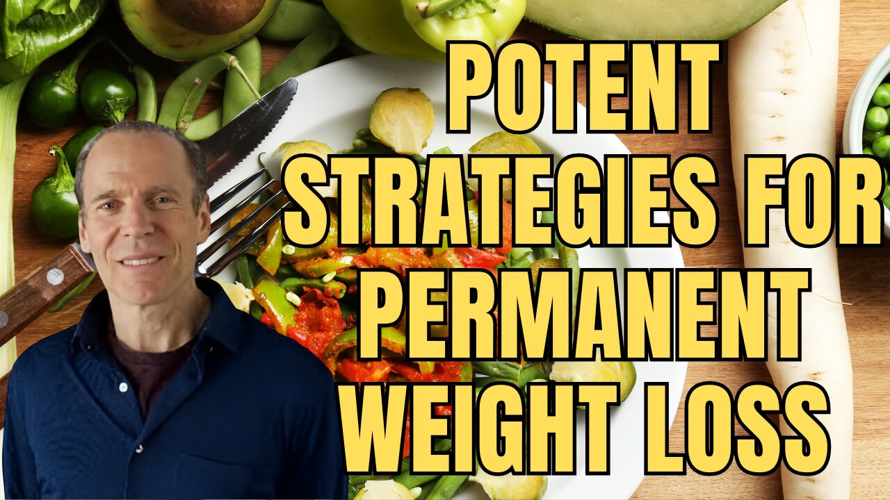 Potent Strategies for Permanent Weight Loss