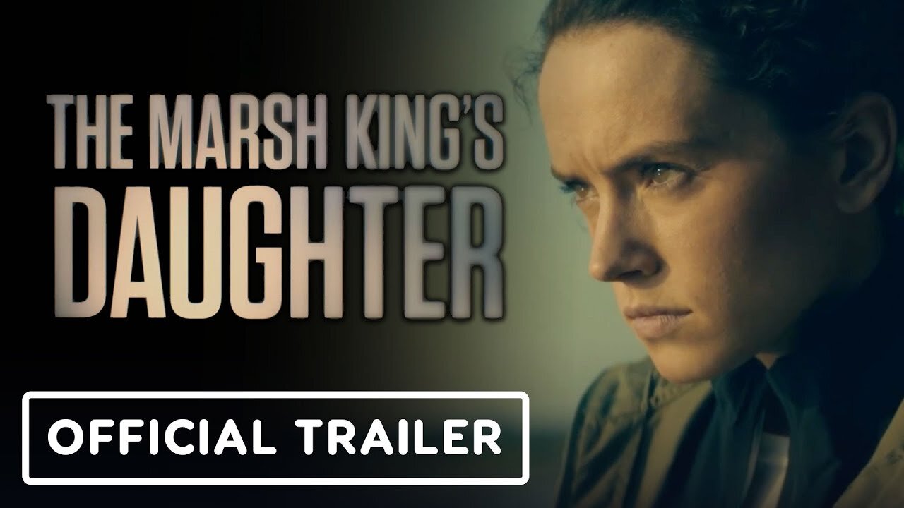 The Marsh King's Daughter - Official Trailer