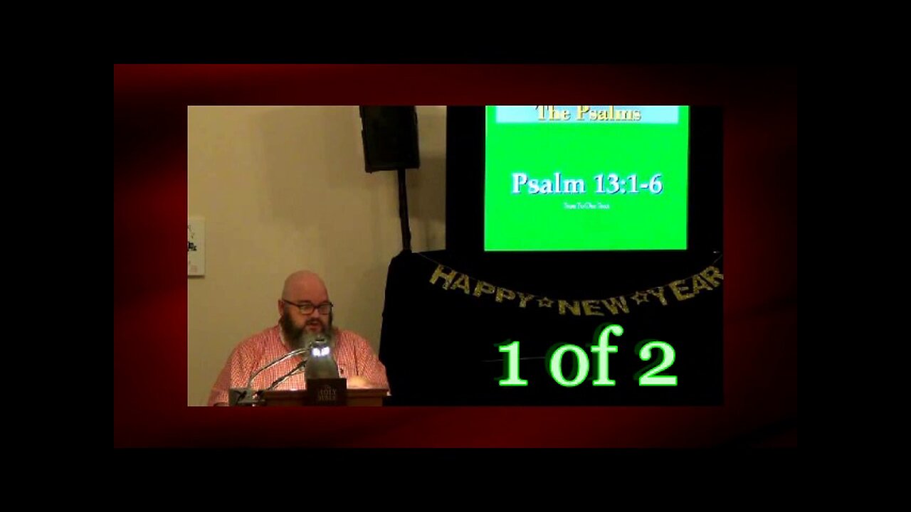 Psalm 13:1-6 (Psalms Studies) 1 of 2