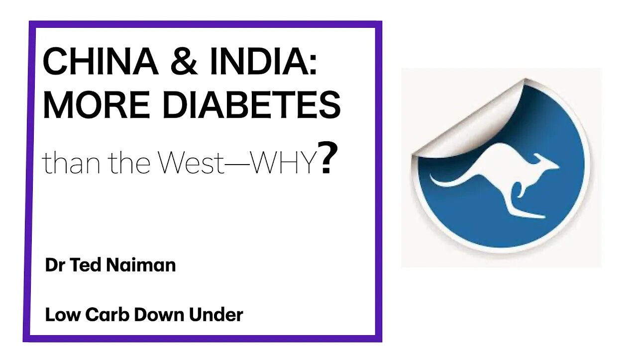 Ted Naiman 2: Adipose tissue CONTROLS insulin resistance; China & India: more diabetes than West