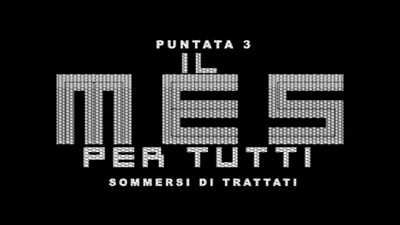 puntata 3 SOMMERSI DI TRATTATI [Il MES PER TUTTI]