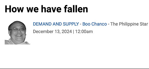 How we have fallen - Boo Chanco - The Philippine Star. December 13, 2024