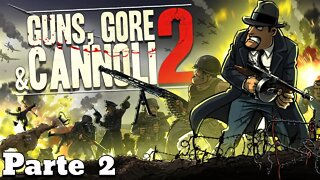 Guns, Gore & Cannoli 2: Em busca do Comandante Alemão (Parte 2) (Playthrough) (No Commentary)