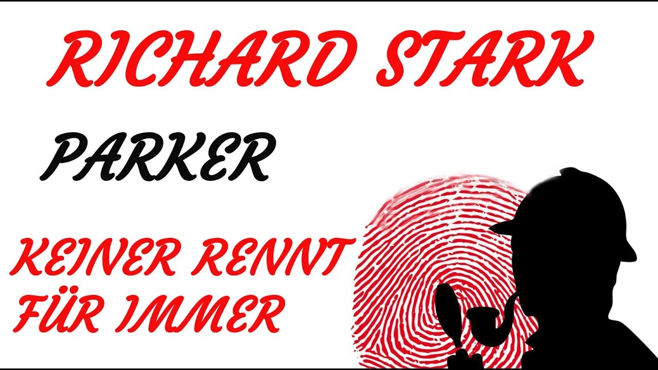 KRIMI Hörspiel - Richard Stark - Parker - KEINER RENNT FÜR IMMER