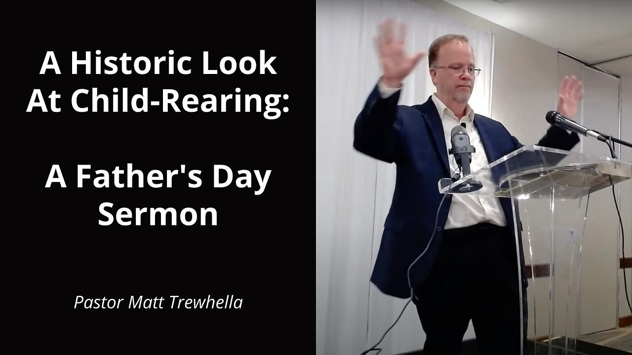 A Historic Look At Child-Rearing: A Father's Day Sermon