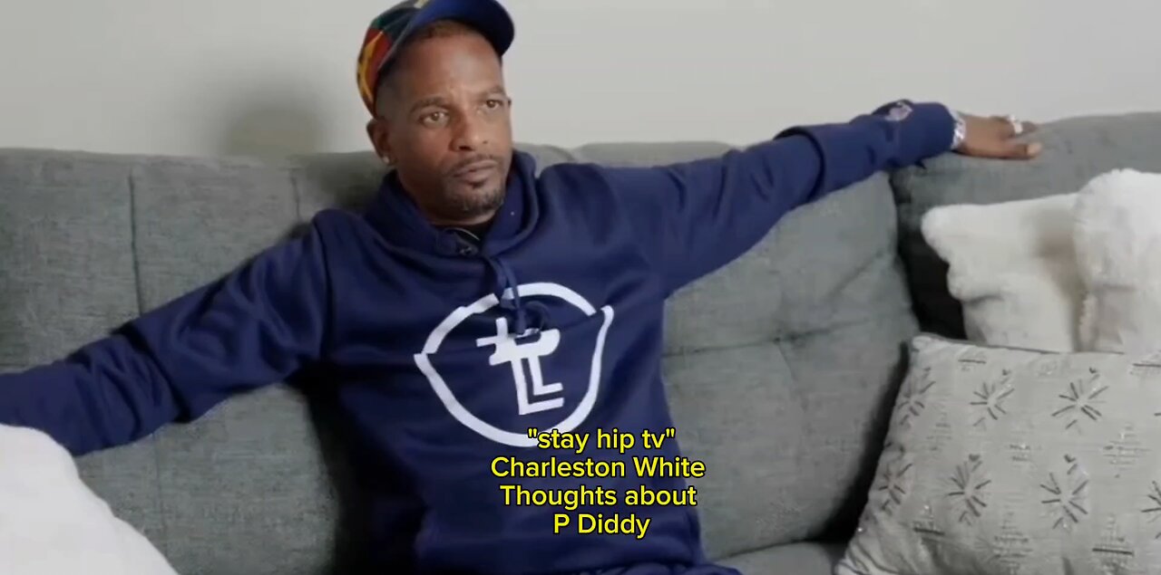 Charleston White thoughts on P Diddy