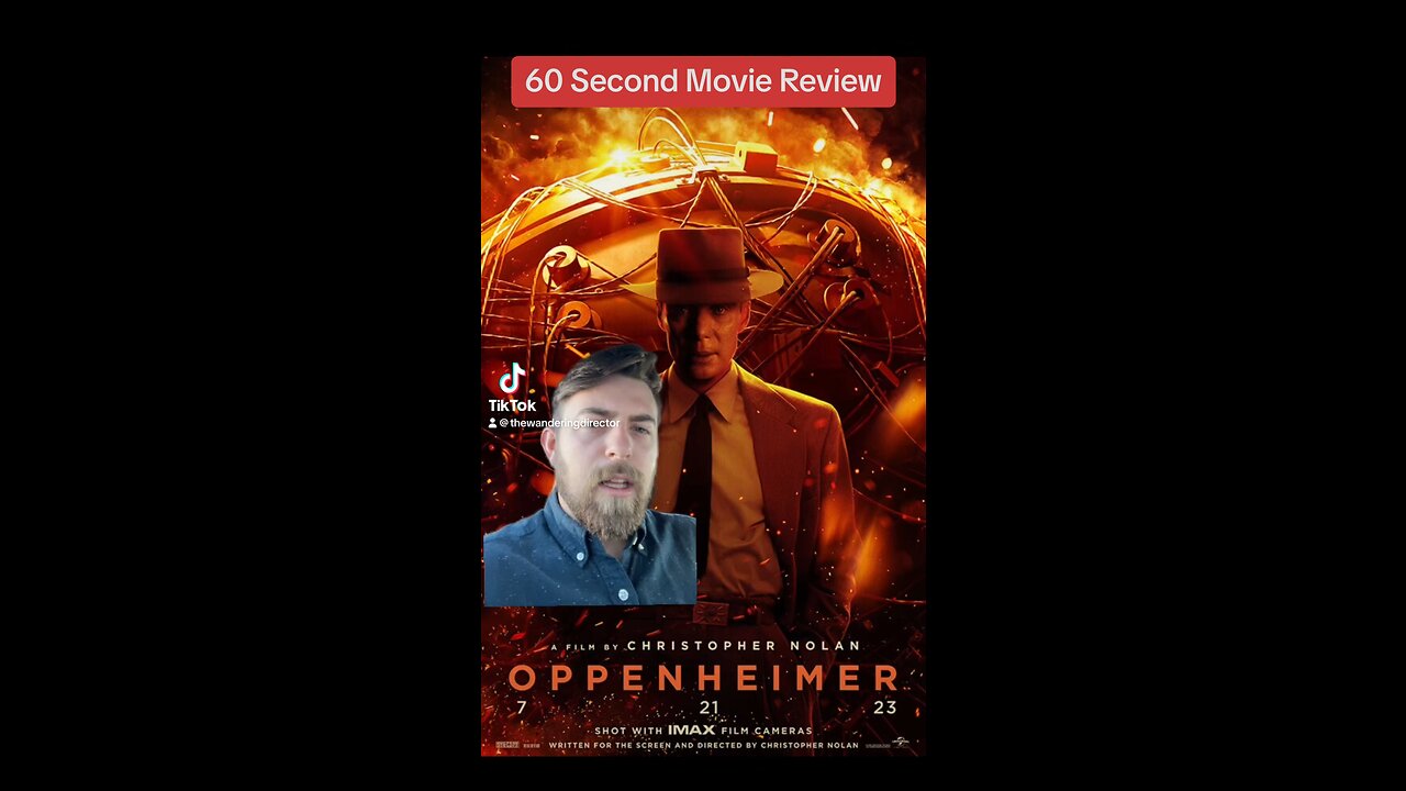 OPPENHEIMER | 60 Second Movie Review