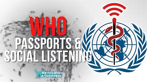 WHO: Passports & Social Listening