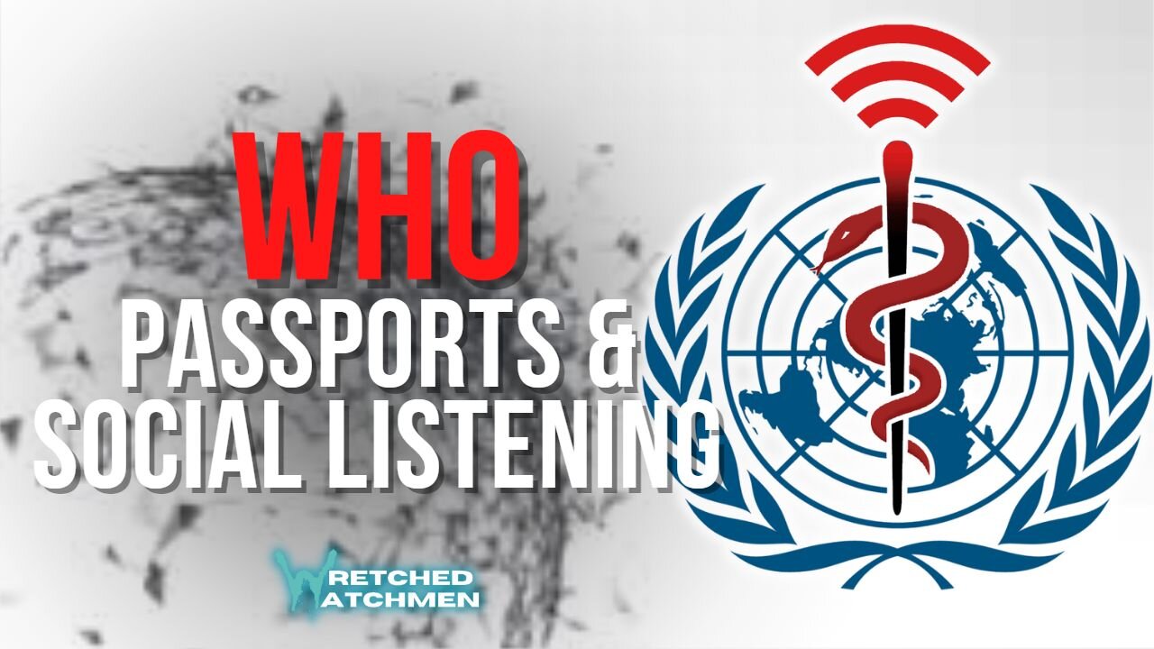 WHO: Passports & Social Listening