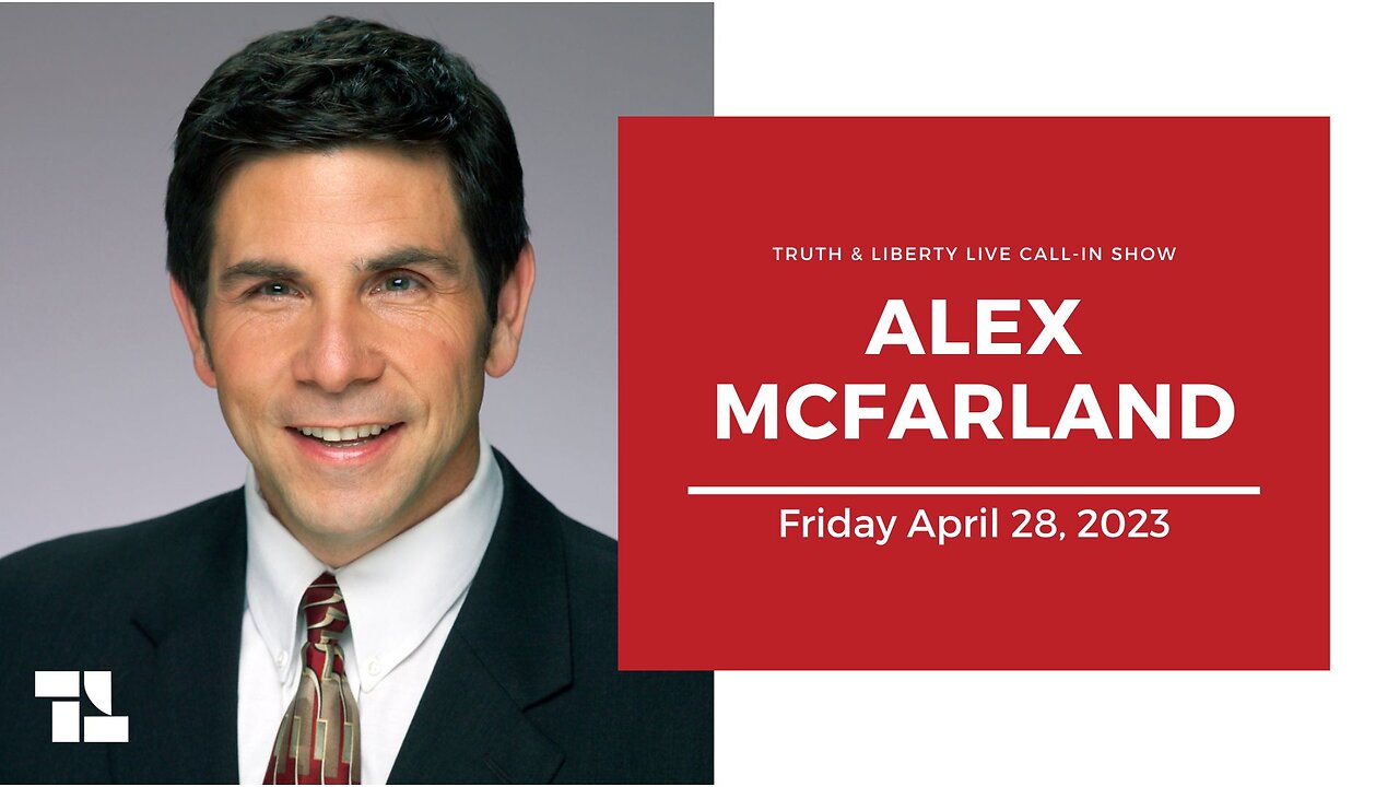 Truth & Liberty Live Call-In Show with Alex McFarland