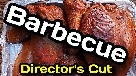 Smoked Turkey {Director's Cut}