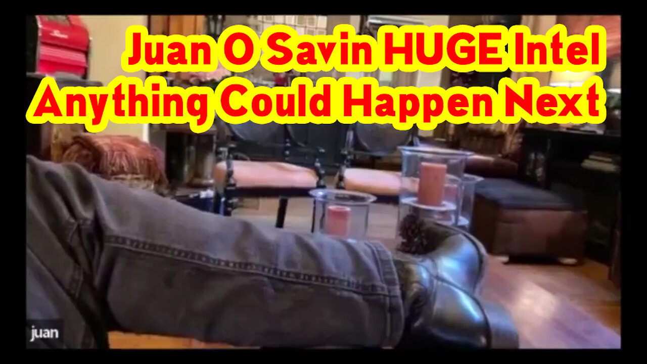 Juan O Savin Nov. 2022 "Anything Could Happen Next"