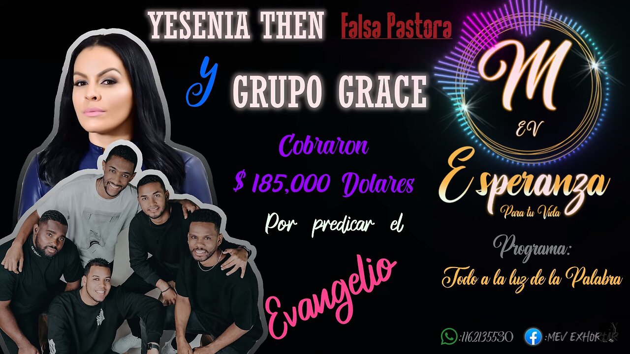 YESENIA THEN FALSA PASTORA GRUPO GRACE Y BARAK FALSOS MINISTROS COBRAN POR PREDICAR EL EVANGELIO