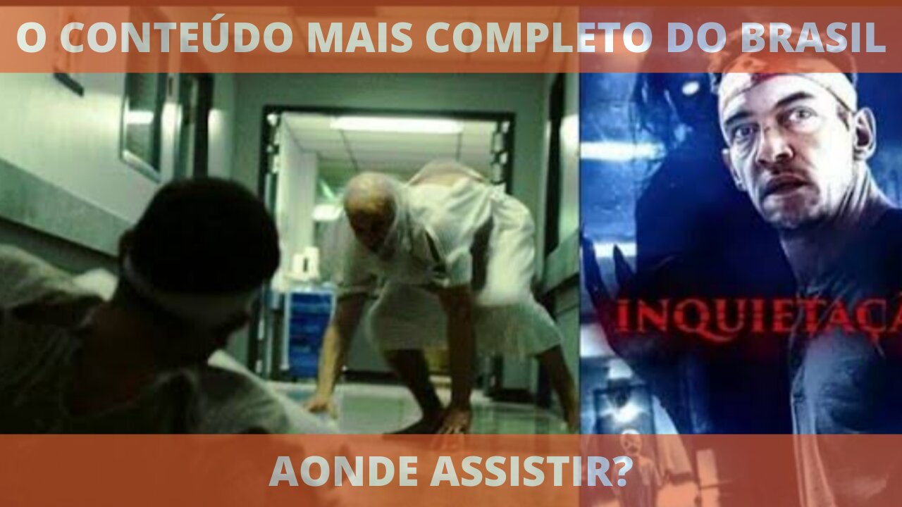 Aonde assistir o filme INQUIETAÇÃO