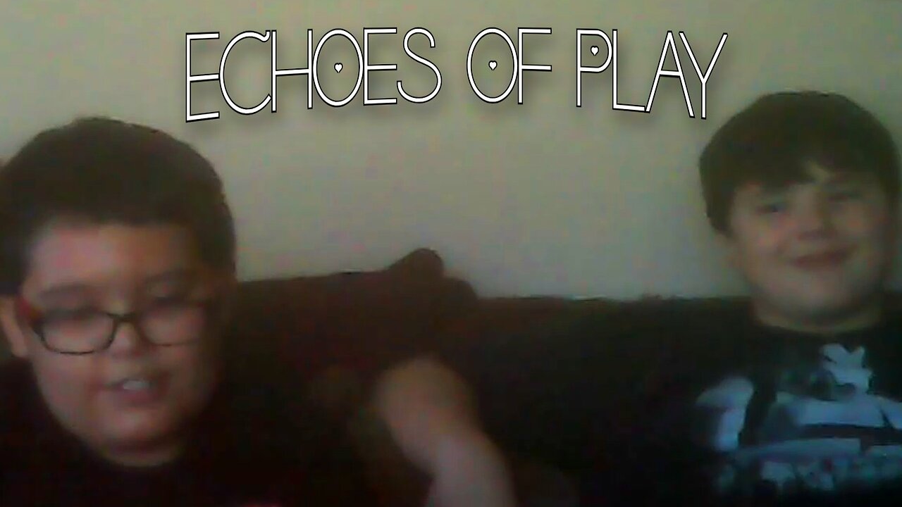 Echoes of Play
