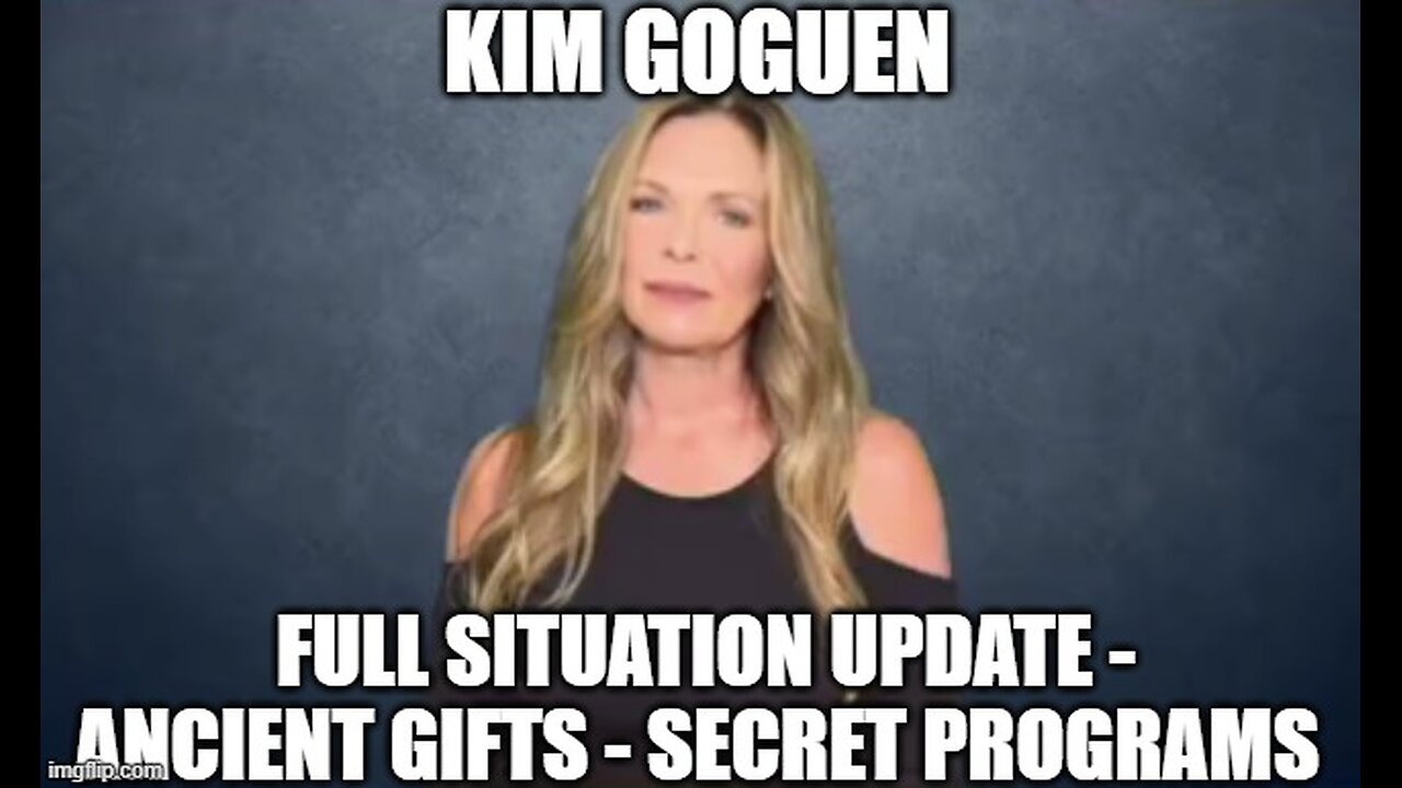 Kim Goguen: Full Situation Update 12/6/24 - Ancient Gifts - Secret Programs!