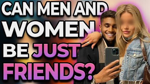 Can Men and Women Be Just Friends