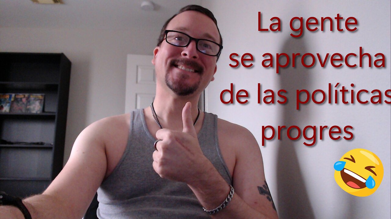 La gente se aprovecha de las políticas progres