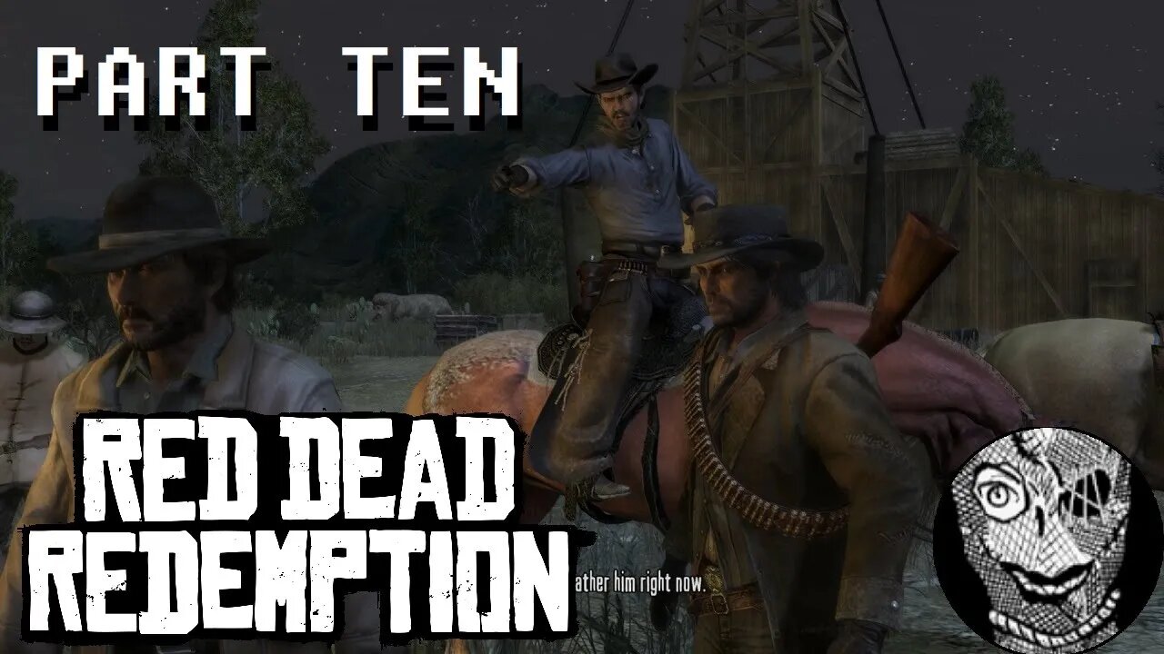 (PART 10) [Pushing our luck] Red Dead Redemption 1 Game of the Year Edition