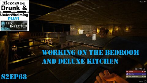 The Infected Gameplay S2EP68 Working On The Bedroom and Deluxe Kitchen