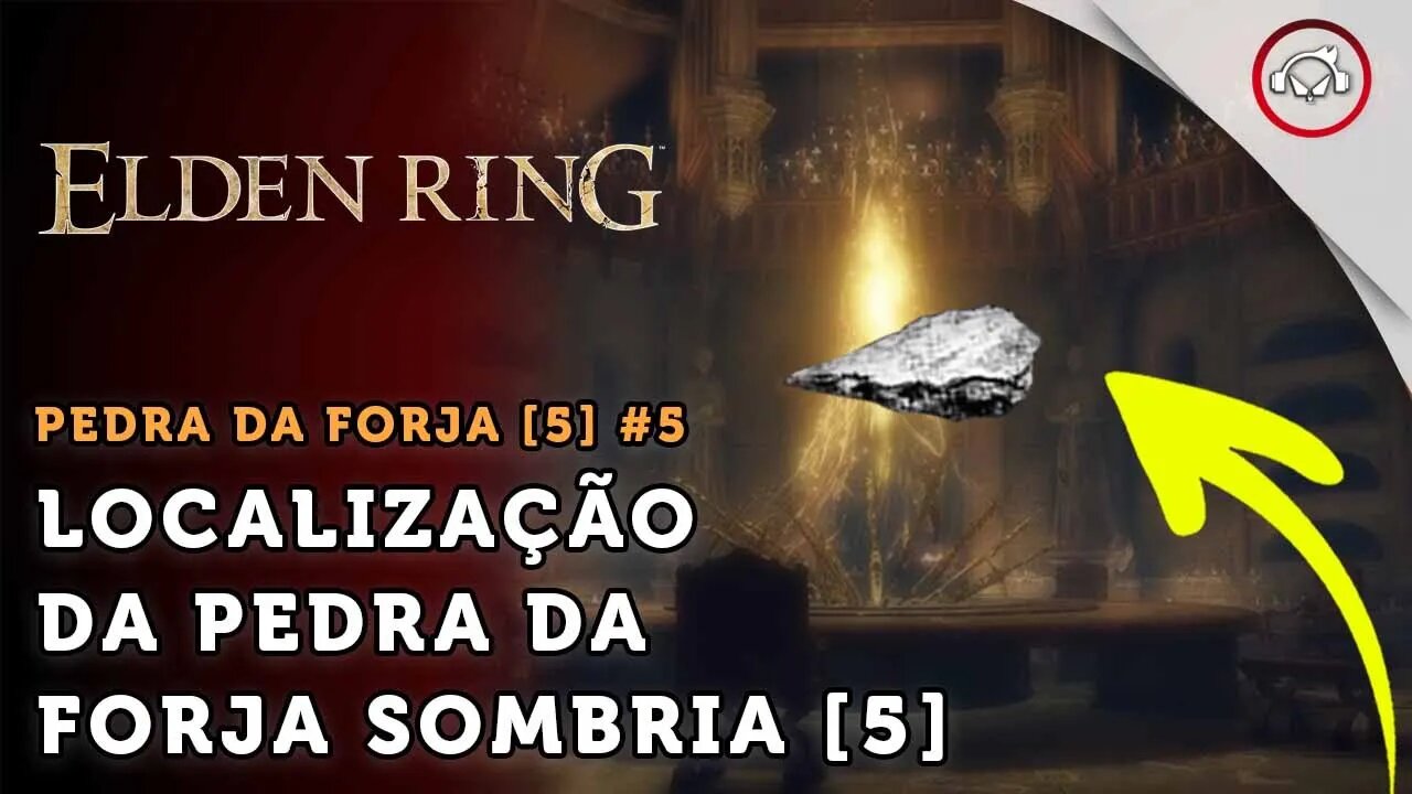 Elden Ring, Como facilmente encontrar Pedra da Forja Sombria [5] | super dica PT-BR #5