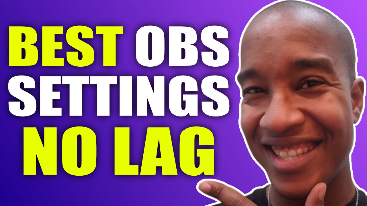 Best OBS Settings for Streaming 1080p 60fps No Lag