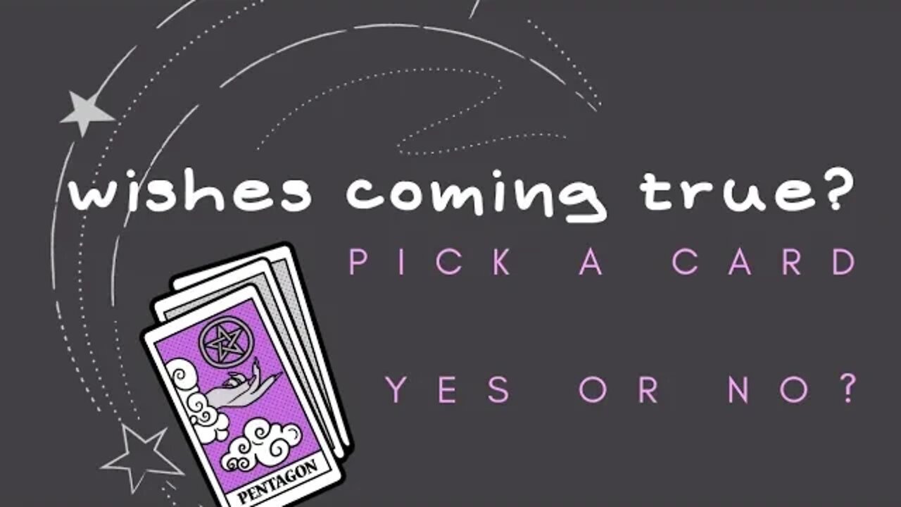 Yes or No Tarot Pick a Card Reading Wish Come True