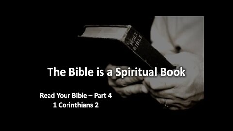 The Bible is a Spiritual Book