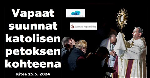 Vapaat suunnat katolisen petoksen kohteena