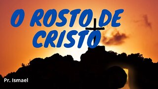 O Rosto de Cristo - antiga canção