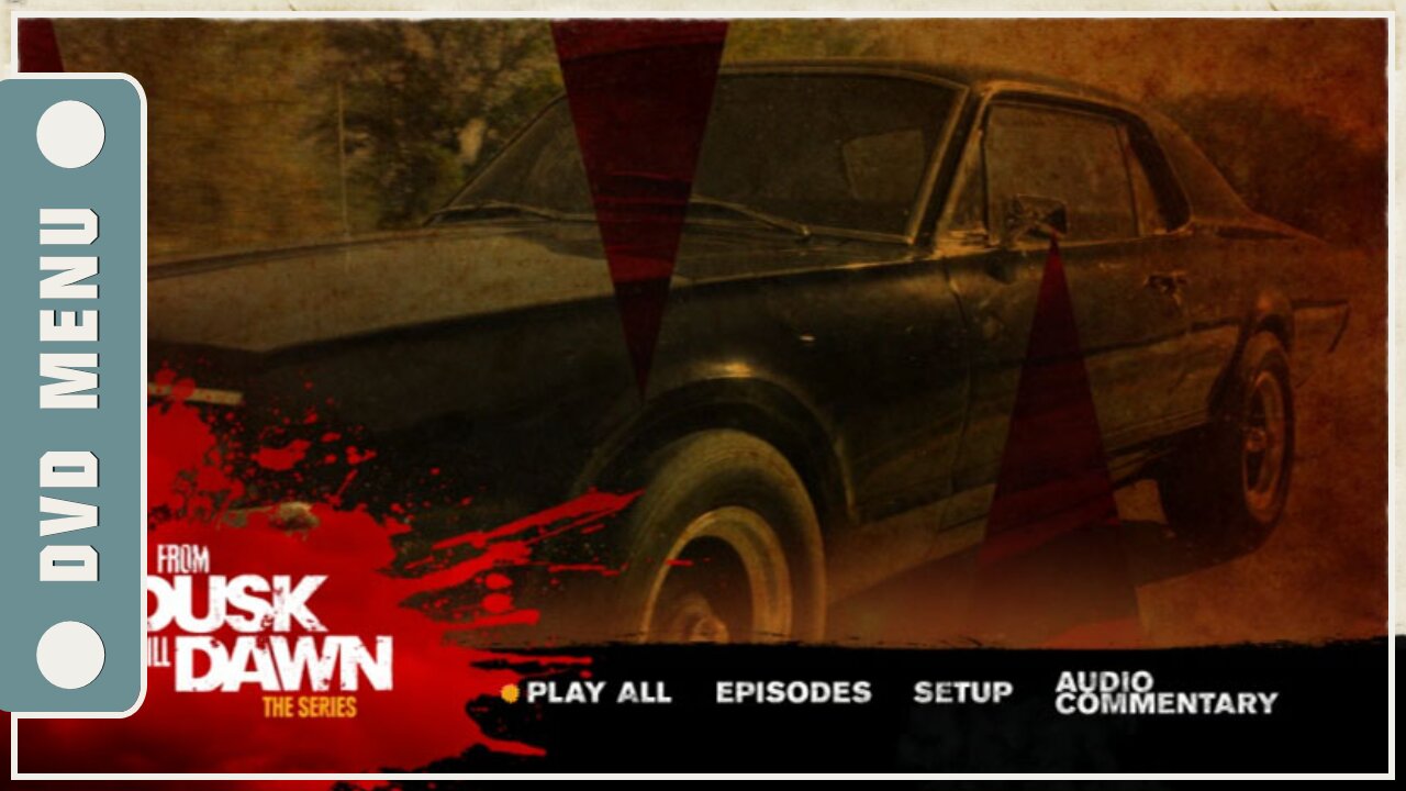 From Dusk Till Dawn: The Series - DVD Menu