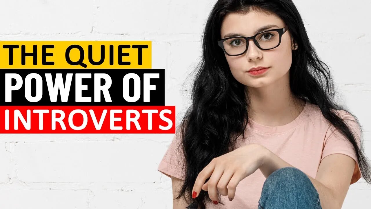 The Quiet Power of Introverts