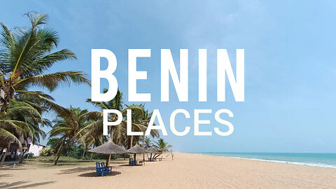 5 Best Places to Visit in Benin