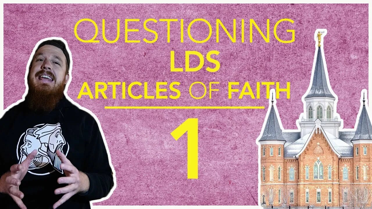 Questioning Latter Day Saints Article of Faith on the Deity of God