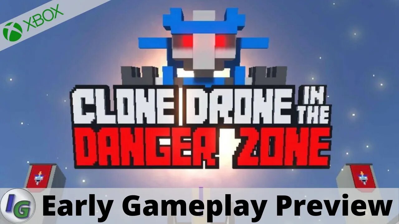 Clone Drone in the Danger Zone Early Gameplay Preview on Xbox