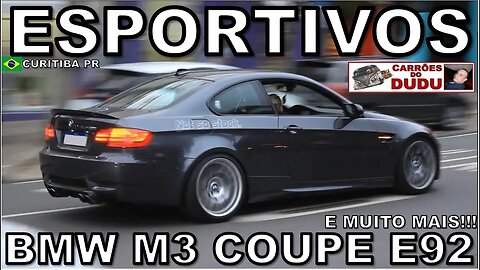 BMW M3 COUPE E92 E MUITO MAIS - CARROS ESPORTIVOS PRAÇA ESPANHA 21/10/23 - CARRÕES DO DUDU